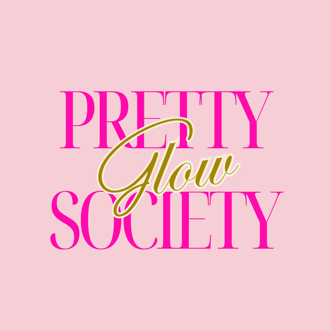 Welcome to Pretty Glow Society✨
